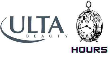 See below for details. . Ulta hours today